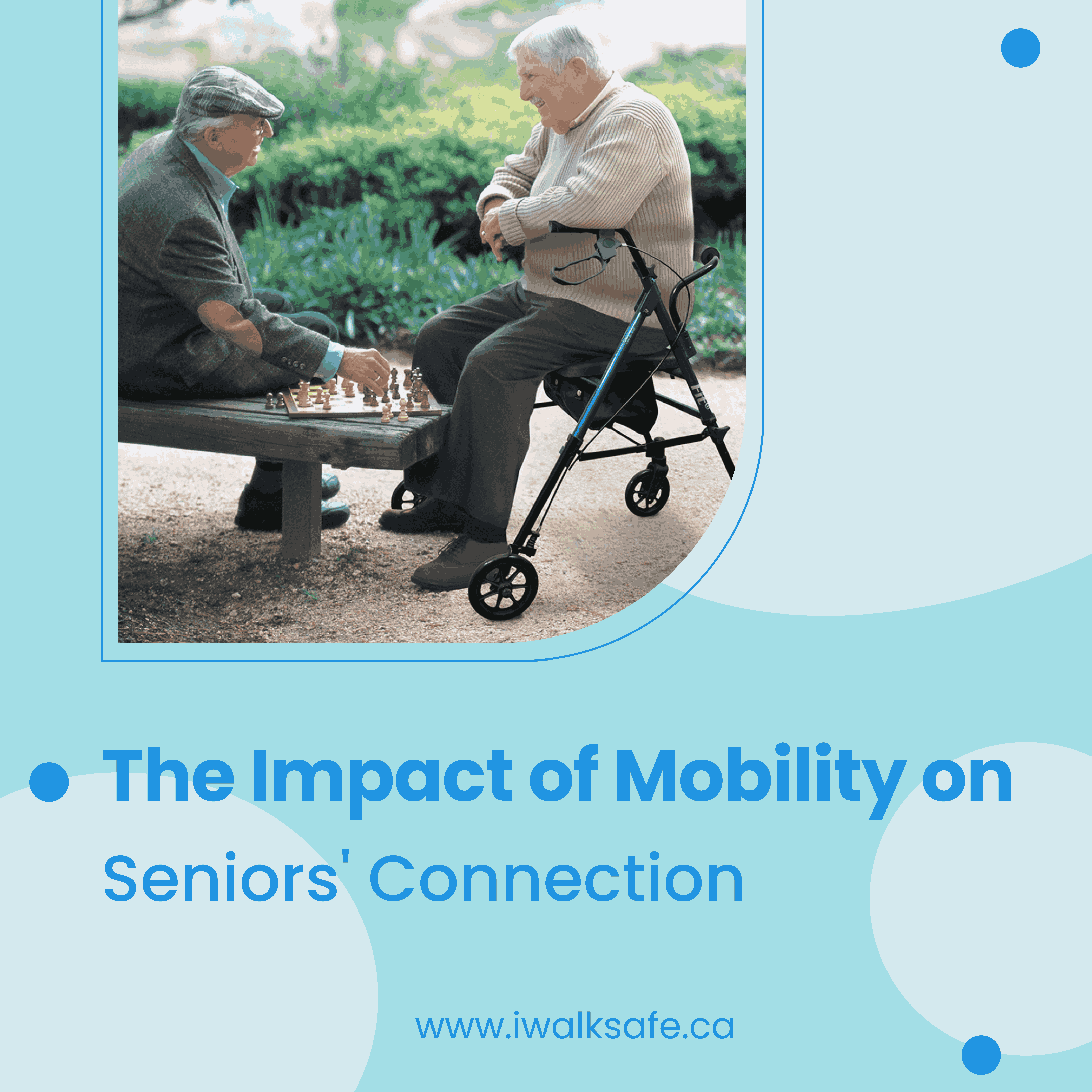 “Navigating the World: The Impact of Mobility on Seniors’ Connection”